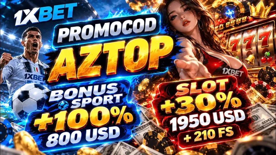 1xbet working promo code AZTOP and 4 other things to check before you deposit